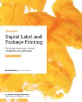 Digital Label and Package Printing: Terminology, technology, materials, management and performance 1910507199 Book Cover