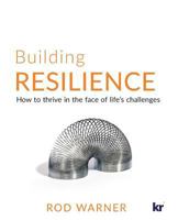 Building Resilience: How to Thrive in the Face of Life’s Challenges 186922745X Book Cover
