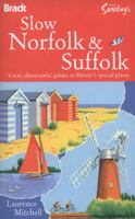 Slow Norfolk & Suffolk (Bradt Travel Guide) (Alistair Sawday's) (Bradt Travel Guides and Alastair Sawday) 1841623210 Book Cover