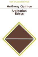 Utilitarian Ethics 0812690524 Book Cover