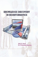 Knowledge Discovery in Bioinformatics 0359609589 Book Cover