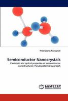 Semiconductor Nanocrystals: Electronic and optical properties of semiconductor nanostructures: Pseudopotential approach 3843368228 Book Cover