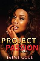 Project Passion 1545135150 Book Cover