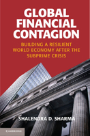Global Financial Contagion: Building a Resilient World Economy After the Subprime Crisis 1107609615 Book Cover