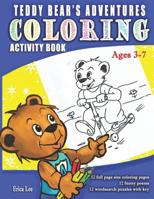 Coloring Activity Book: Teddy Bear's Adventures. Ages 5-10 Coloring book for Boys, Girls, Word Search Puzzles, ... book for kids ages 5-8, 9-10 1098664035 Book Cover