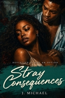 STRAY CONSEQUENCES 1796637459 Book Cover