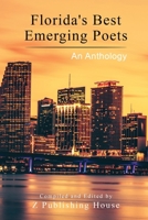 Florida's Best Emerging Poets: An Anthology 1984136275 Book Cover