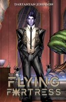The Flying Fortress: A Space Opera Fighting Fantasy Novel 195294807X Book Cover