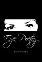 Eye Poetry 1479713937 Book Cover