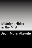 Midnight Hides in the Mist: and Other Poems 154884456X Book Cover