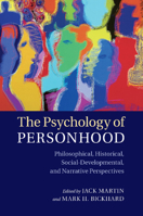 The Psychology of Personhood: Philosophical, Historical, Social-Developmental, and Narrative Perspectives 1107477751 Book Cover
