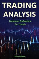 Trading Analysis: Technical Analysis Trend Indicators: Volume 1 1986836118 Book Cover