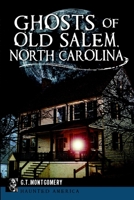 Ghosts of Old Salem, North Carolina (Haunted America) 1626194653 Book Cover