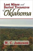 Lost Mines and Buried Treasures of Oklahoma 1930584458 Book Cover