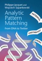 Analytic Pattern Matching: From DNA to Twitter 0521876087 Book Cover