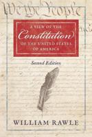 A View Of The Constitution Of The United States Of America (1829) 0692534318 Book Cover