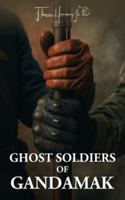 Ghost Soldiers of Gandamak 1970528036 Book Cover