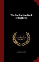The Gardnerian Book of Shadows 1015393144 Book Cover
