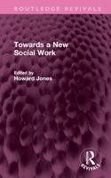 Towards a new social work 1032567600 Book Cover