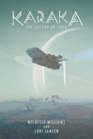Karaka the Legend of Juno 1684565081 Book Cover
