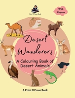Desert Wanderers: A Colouring Book of Desert Animals 8196455690 Book Cover