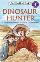 Dinosaur Hunter (I Can Read Book 4) 006444256X Book Cover