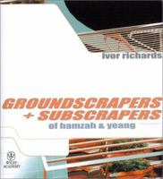 Groundscrapers + Subscrapers of Hamzah & Yeang 0470843543 Book Cover