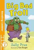 Big Bad Troll (Reading Ladder Level 2) 1405278250 Book Cover