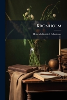 Kronholm: Oder, Gleich Ist Der Werther Fertig... 1271570599 Book Cover