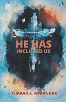 He Has Included Us 1945408456 Book Cover