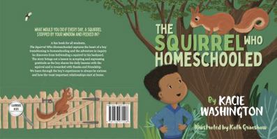 The Squirrel Who Homeschooled 1736971204 Book Cover