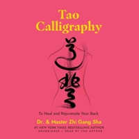 Tao Calligraphy to Heal and Rejuvenate Your Back B09W747Z99 Book Cover