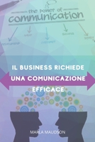 Il business richiede una comunicazione efficace B0BC63LM1K Book Cover