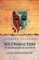 Six Characters in Search of an Author B0F8FZJDK5 Book Cover