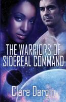 The Warriors of Sidereal Command 1613335687 Book Cover