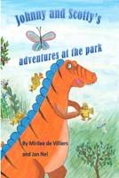Johnny and Scotty's adventures at the park B0CMLG163L Book Cover
