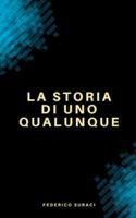 La storia di uno qualunque B0G1ZFVWY6 Book Cover