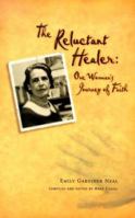 The Reluctant Healer 0877887063 Book Cover