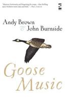 Goose Music (Salt Modern Poets) 1844718565 Book Cover