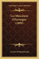 Les Muscinees D'Auvergne (1899) 1160174555 Book Cover