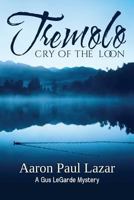 Tremolo: Cry of the Loon 1546594825 Book Cover