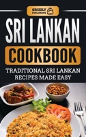 Sri Lankan Cookbook: Traditional Sri Lankan Recipes Made Easy 1729058620 Book Cover