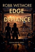 Edge of Defiance (Seana Byrne) B0FBRCZD3C Book Cover
