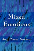 Mixed Emotions 1462679447 Book Cover