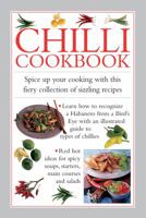 Chilli Cookbook: Spice Up Your Cooking With This Fiery Collection Of Sizzling Recipes 0754830780 Book Cover