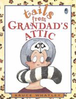Tails From Grandad's Attic 020719002X Book Cover