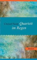 Quartett im Regen: Roman 3741291552 Book Cover
