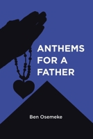 Anthems for a Father 1779627149 Book Cover
