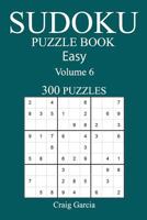 300 Easy Sudoku Puzzle Book: Volume 5 1541306201 Book Cover