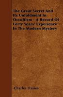 The Great Secret: And Its Unfoldment in Occultism 1110390939 Book Cover
